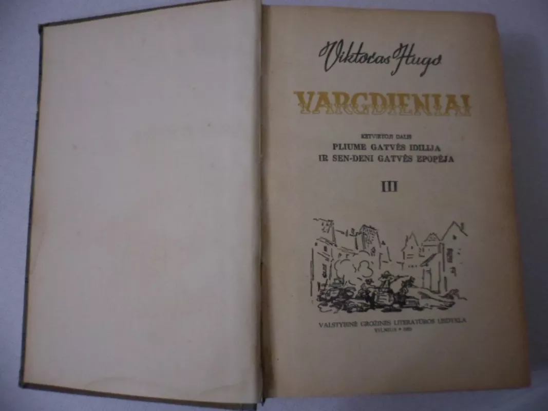 Vargdieniai III tomas - Viktoras Hugo, knyga 3