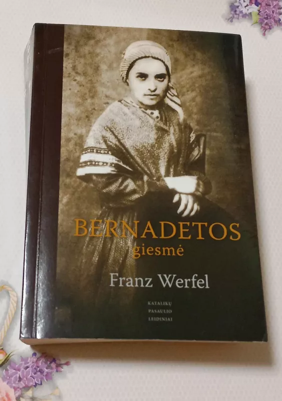 Bernadetos giesmė - Franz Werfel, knyga 2