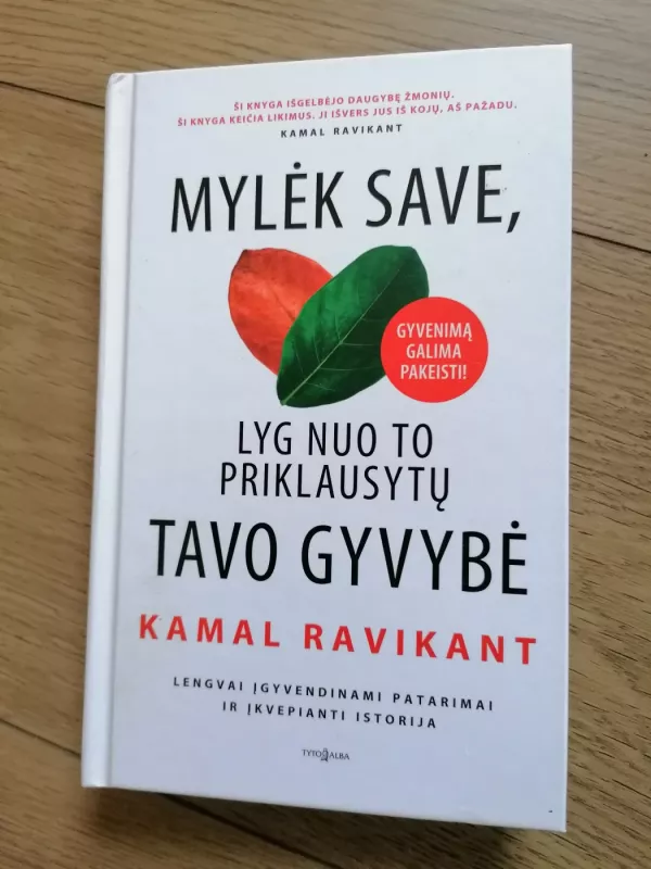 Mylėk save, lyg nuo to priklausytų tavo gyvybė - Kamal Ravikant, knyga 2