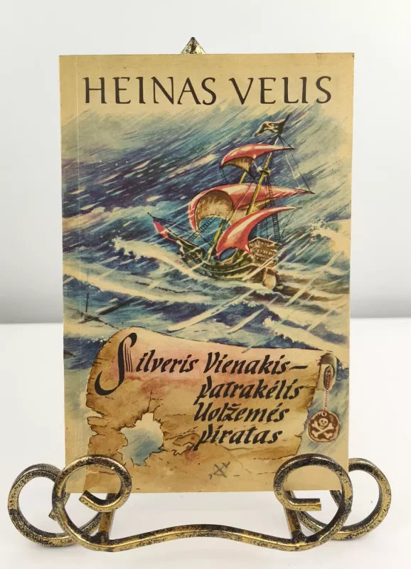 Silveris Vienakis - Patrakėlis Uolžemės piratas - Heinas Velis, knyga 3