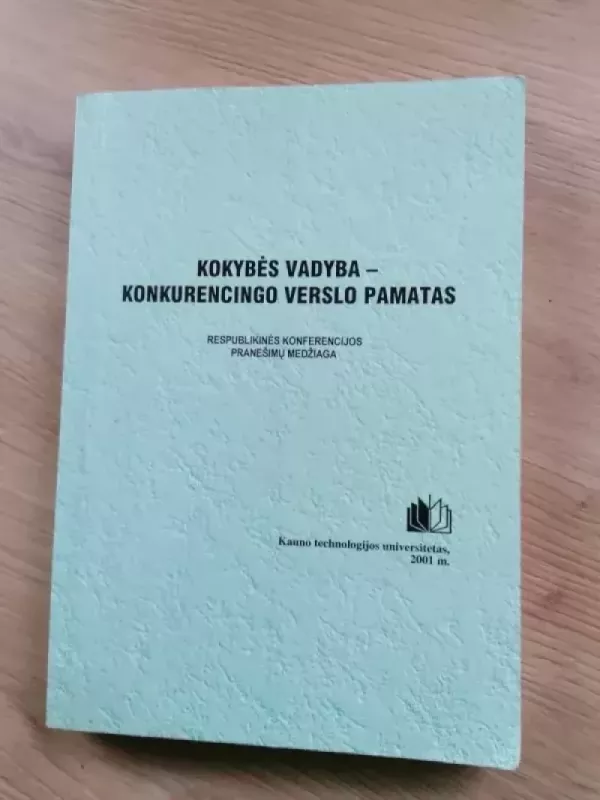 Kokybės vadyba konkurencingo verslo pamatas - Autorių kolektyvas, knyga 2
