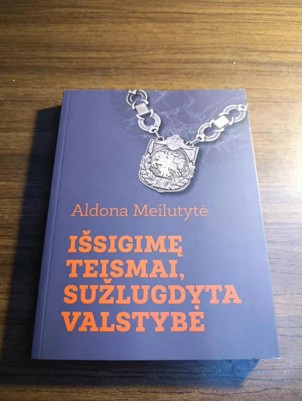 Išsigimę teismai, sužlugdyta valstybė - Aldona Meilutytė, knyga 2