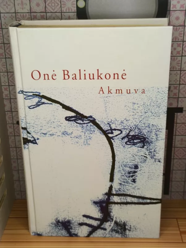 Akmuva - Onė Baliukonė, knyga 2