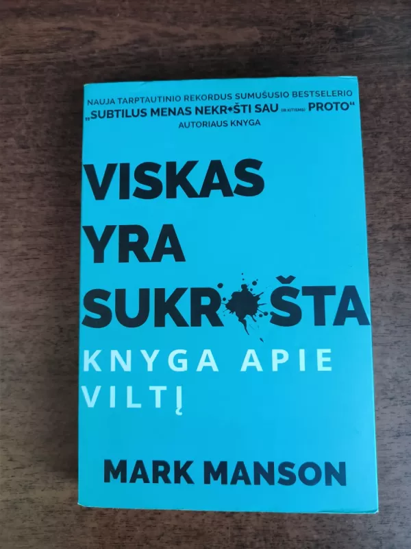 Viskas yra sukrušta. Knyga apie viltį - Mark Manson, knyga 2