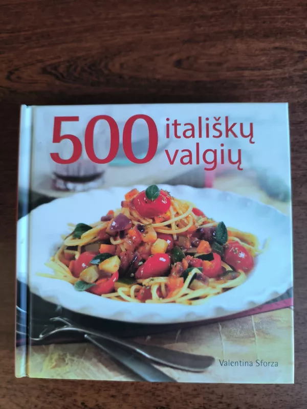 500 itališkų valgių - Valentina Sforza, knyga 2