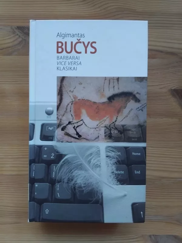 Barbarai vice versa klasikai - Algimantas Bučys, knyga 2