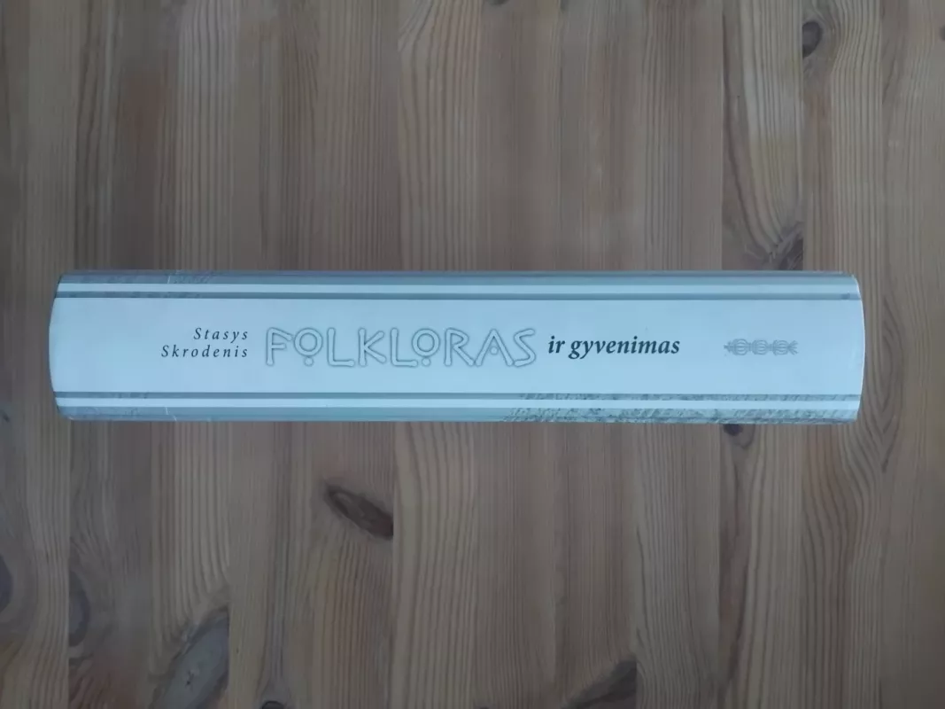 Folkloras ir gyvenimas - Stasys Skrodenis, knyga 3