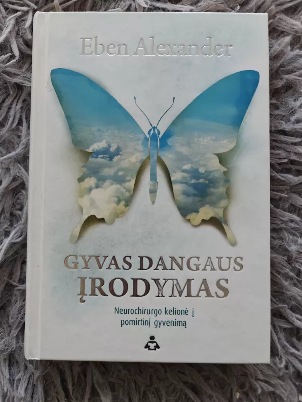 Gyvas dangaus įrodymas - Eben Alexander, knyga 2