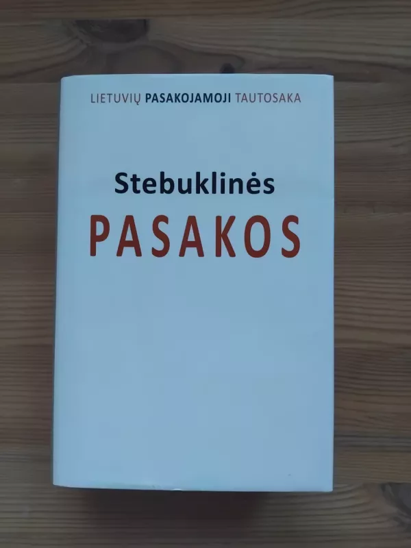 Stebuklinės pasakos - Tautosaka. Sudarytoja Jūratė Šlekonytė, knyga 2