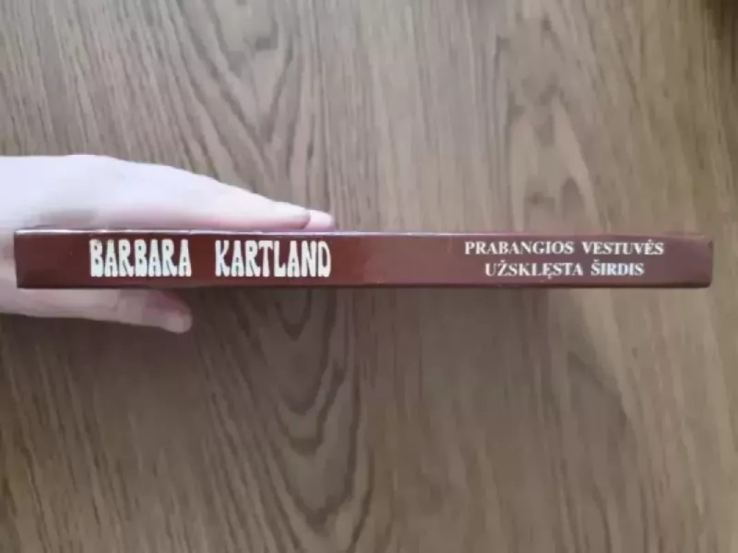 Prabangios vestuvės. Užsklęsta širdis - Kartland Barbara, knyga 4