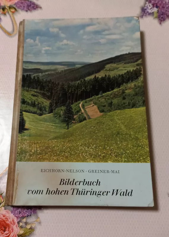 Bilderbuch vom hohen Thuringer Wald - Wally Eishhorn-Nelson, Herbert Greiner-Mai, knyga 2