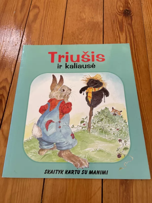 Triušis ir kaliausė - Autorių Kolektyvas, knyga 2