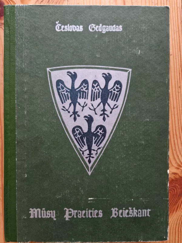 Mūsų praeities beieškant - Česlovas Gedgaudas, knyga 4