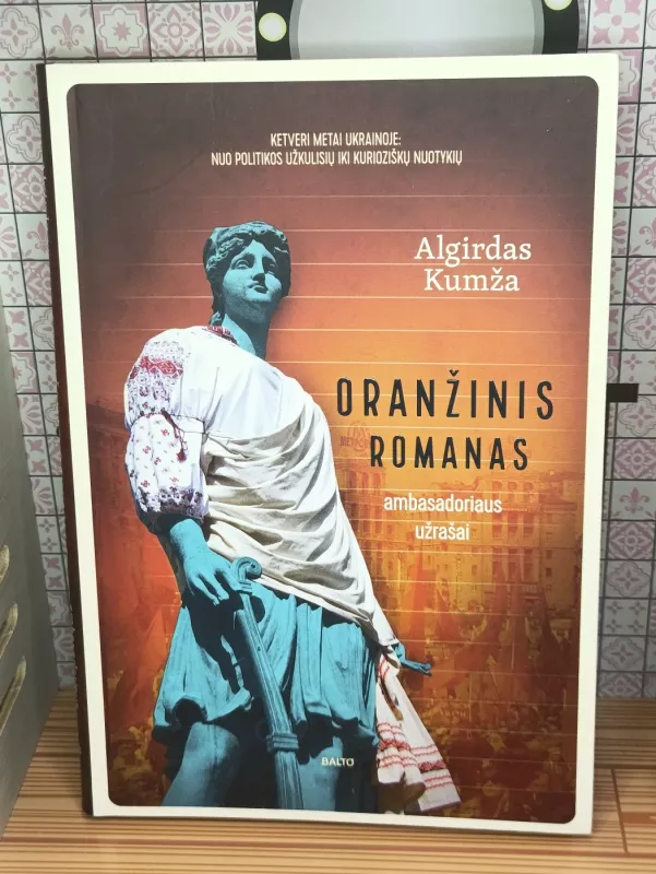 ORANŽINIS ROMANAS - Algirdas Kumža, knyga 2