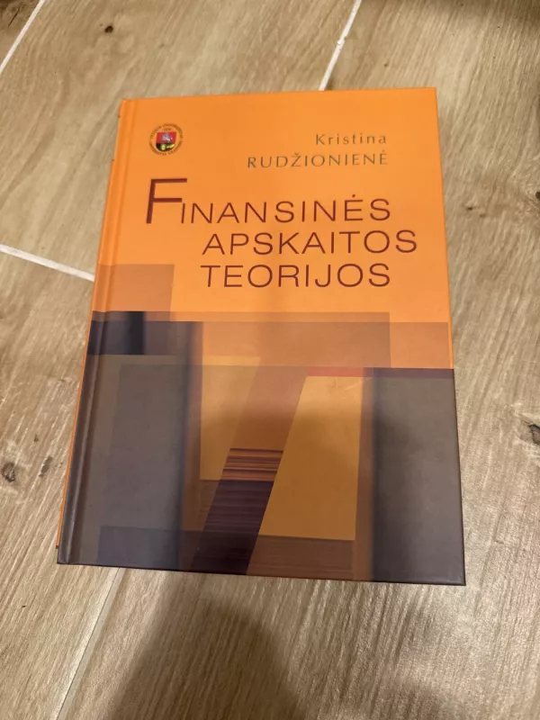 Finansinės apskaitos teorijos - Kristina Rudžionienė, knyga 2