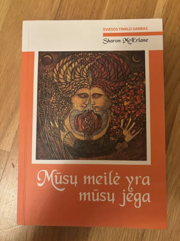 mūsų meilė yra mūsų jėga - Sharon McErlaine, knyga 2