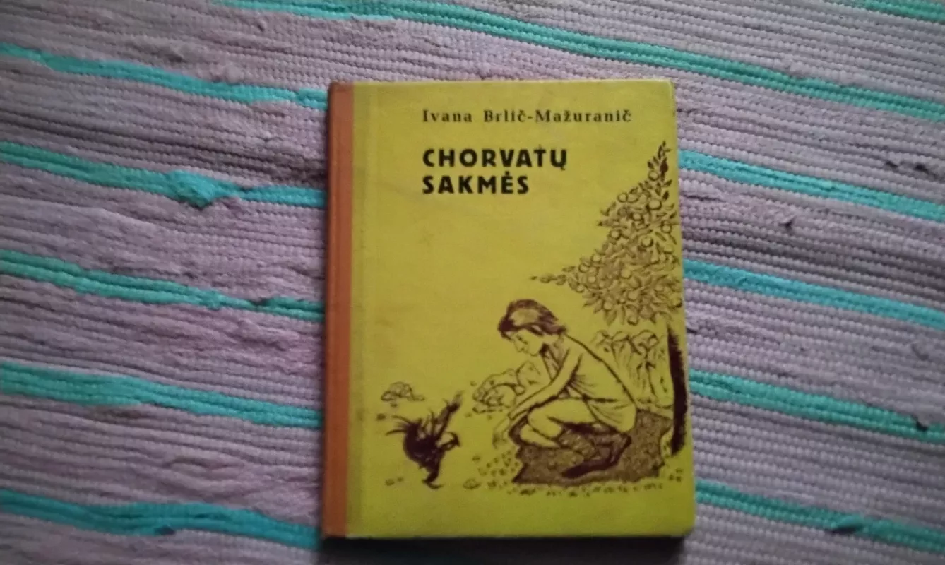 Chorvatų sakmės - Ivana Brlič-Mažuranič, knyga 2