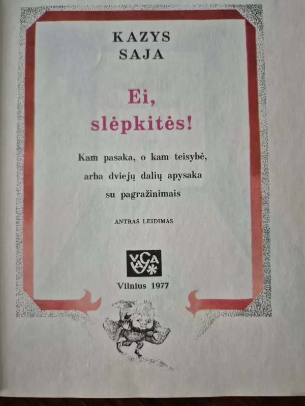 Ei, slėpkitės! - Kazys Saja, knyga 3