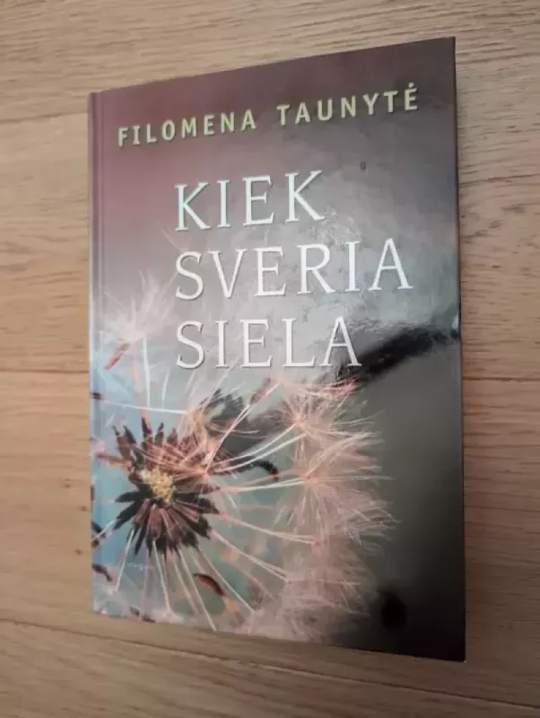 Kiek sveria siela - Filomena Taunytė, knyga 2