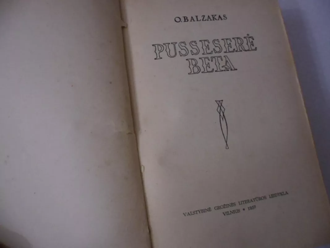 Pusseserė Beta - O. Balzakas, knyga 3