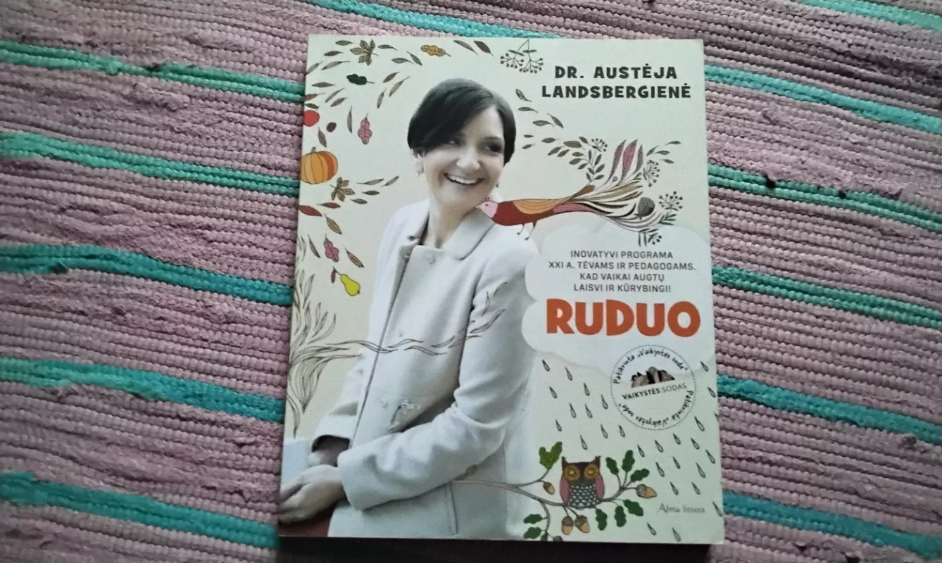Ruduo. Inovatyvi programa XXI a. tėvams ir pedagogams - Dr. Austėja Landsbergienė, knyga 2