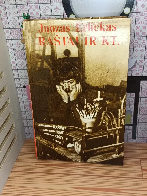 Juozas Erlickas: Raštai ir kt. - Juozas Erlickas, knyga 2