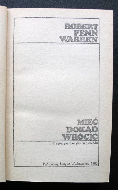 Miec dokad wrocic - Robert Penn Warren, knyga 3