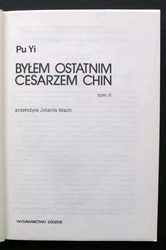 Byłem ostatnim cesarzem Chin: T. 2 - Pu Yi, knyga 3