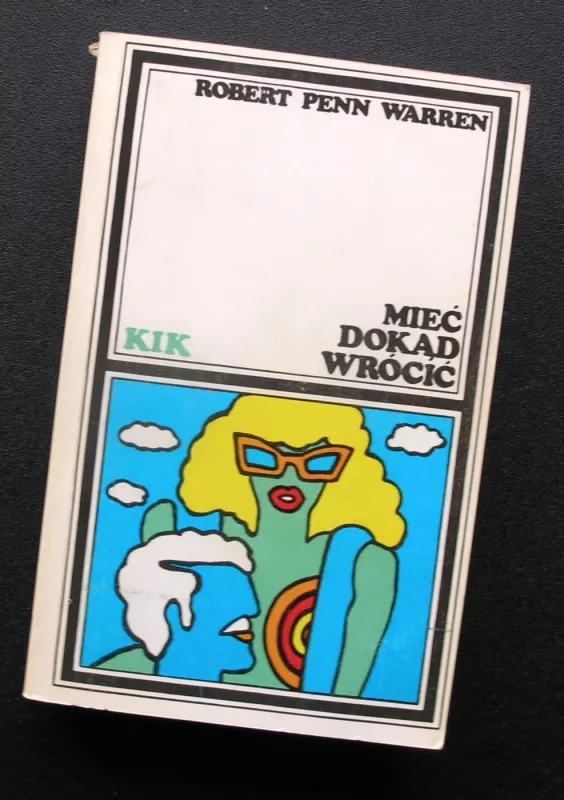 Miec dokad wrocic - Robert Penn Warren, knyga 2