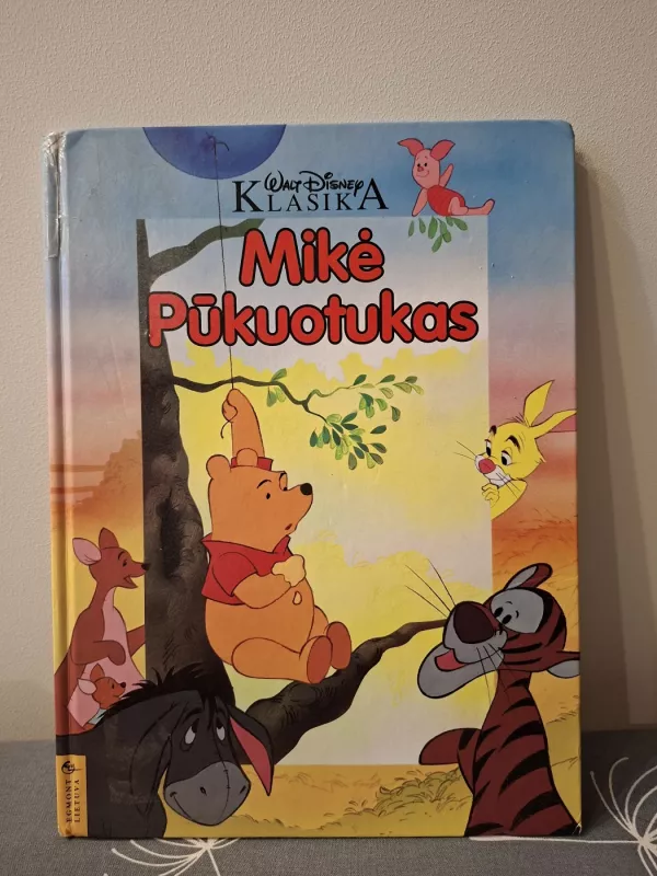 Mikė Pūkuotukas. Walt Disney klasika - Walt Disney, knyga 2