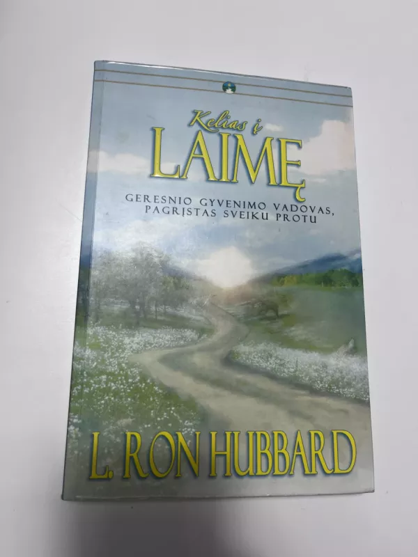 Kelias į laimę - Ron L. Hubbard, knyga 2