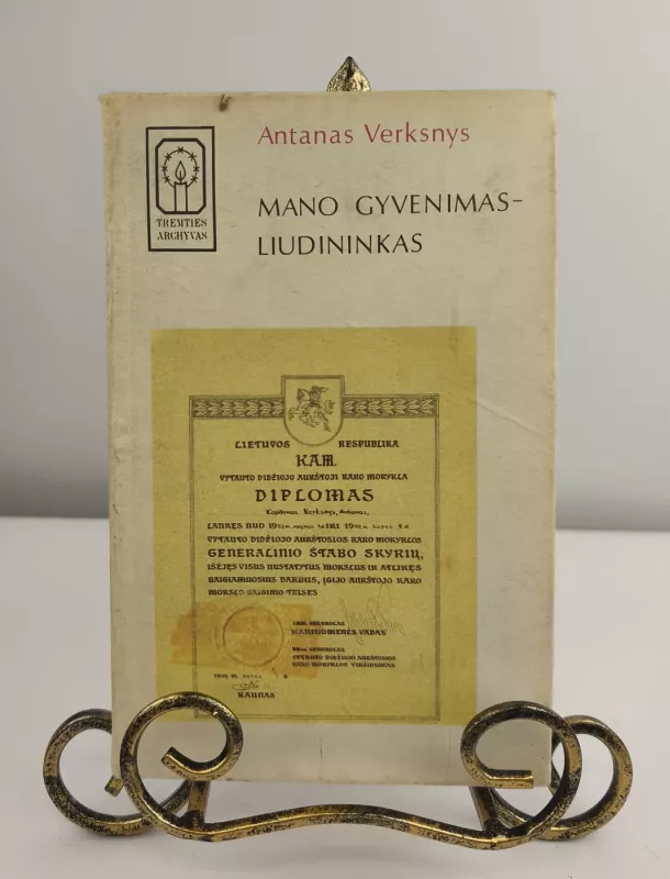Mano gyvenimas – liudininkas - Antanas Verksnys, knyga 3