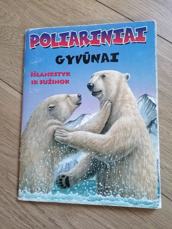 Poliariniai gyvūnai .Išlankstyk ir sužinok - Autorių Kolektyvas, knyga 2