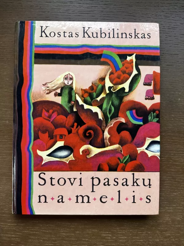 Stovi pasakų namelis - Kostas Kubilinskas, knyga 2