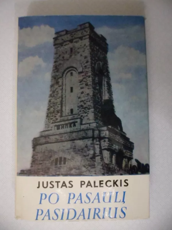 Po pasaulį pasidairius - Justas Paleckis, knyga 2