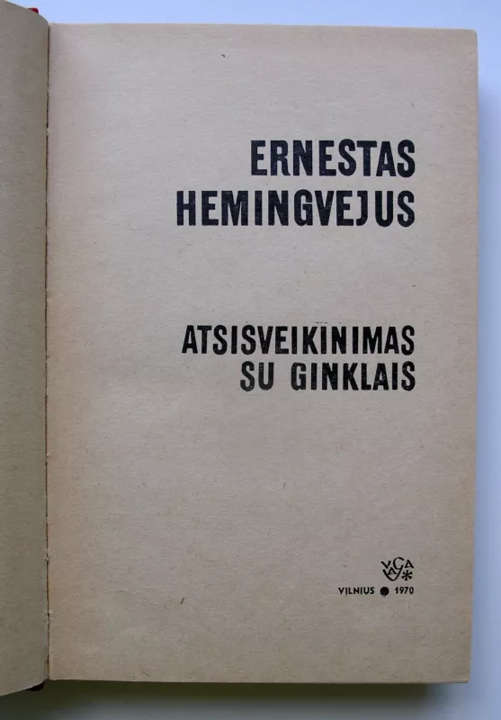 Atsisveikinimas su ginklais - Ernestas Hemingvėjus, knyga 3