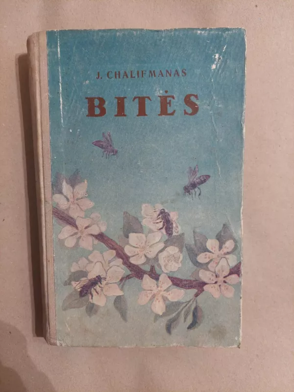 Bitės - J. Chalifmanas, knyga 2