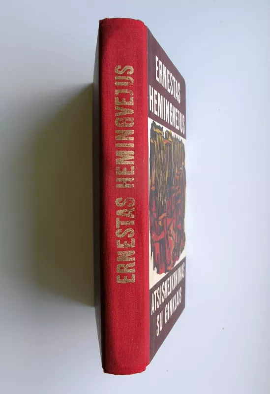 Atsisveikinimas su ginklais - Ernestas Hemingvėjus, knyga 4