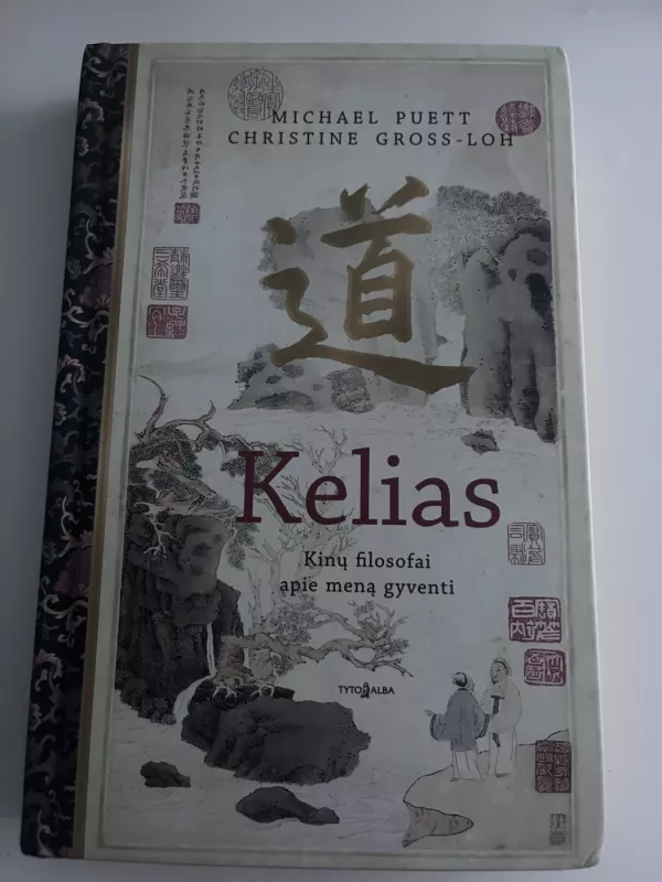 Kelias. Kinų filosofai apie meną gyventi - Autorių Kolektyvas, knyga 2