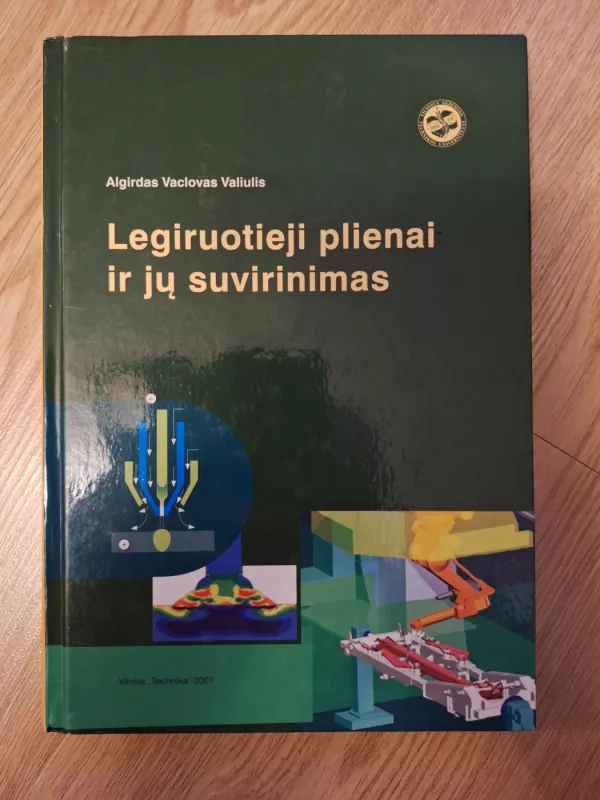 Legiruotieji plienai ir jų suvirinimas - A.V. Valiulis, knyga 2
