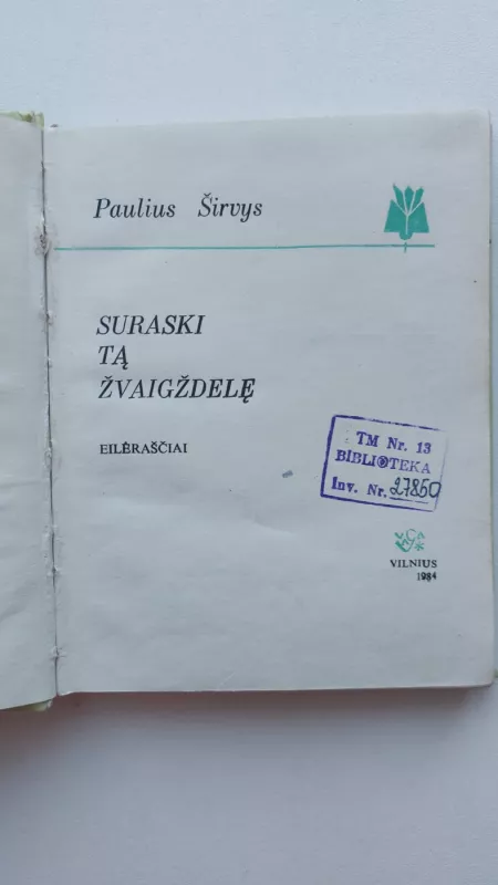 Suraski tą žvaigželę - Paulius Širvys, knyga 4