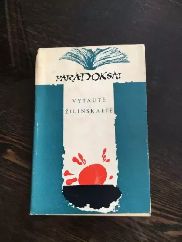 Paradoksai - Vytautė Žilinskaitė, knyga 2