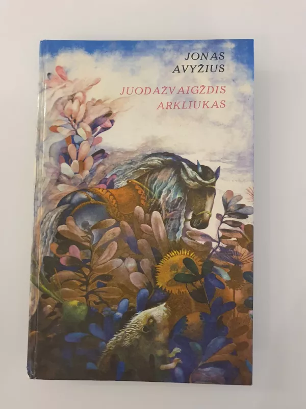 Juodažvaigždis arkliukas - Jonas Avyžius, knyga 2