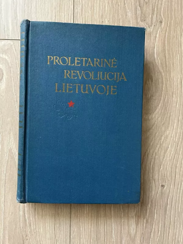 Proletarinė revoliucija Lietuvoje - Autorių Kolektyvas, knyga 2