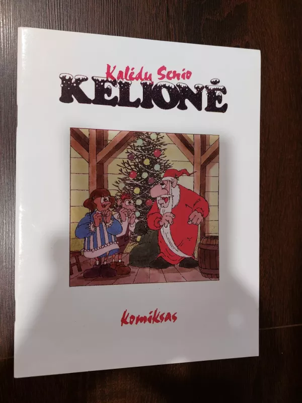 Kalėdų Senio kelionė: komiksas - Autorių Kolektyvas, knyga 3