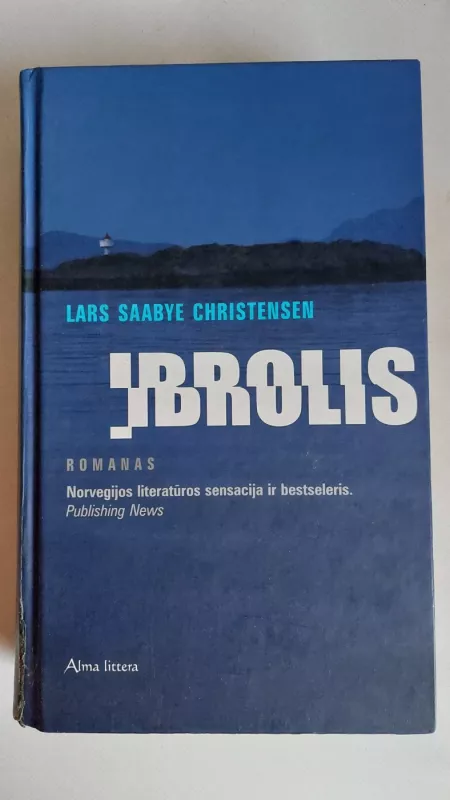 Įbrolis - Lars Saabye Christensen, knyga 2