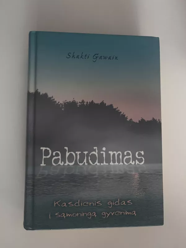 Pabudimas - Shakti Gawain, knyga 2