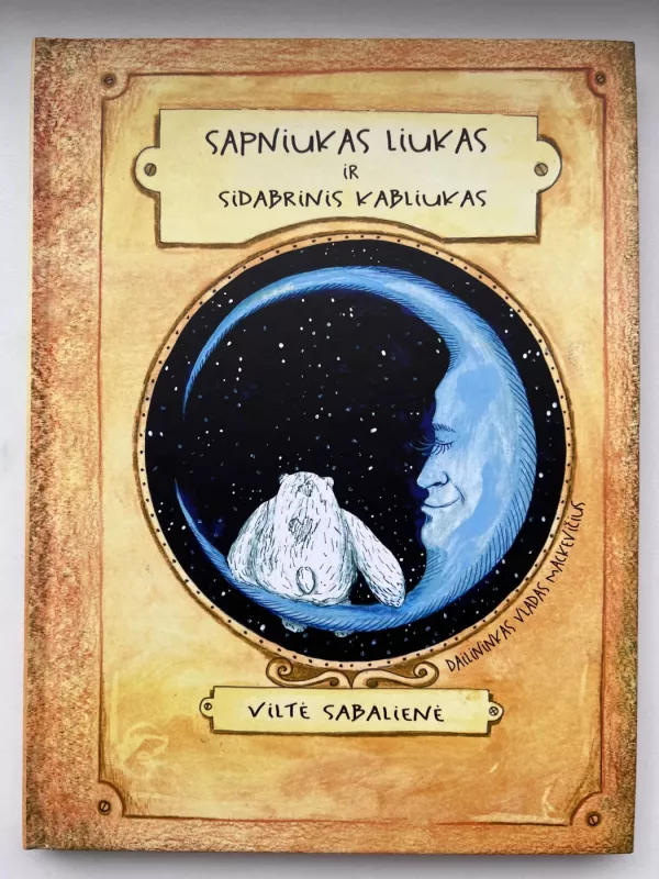 Sapniukas Liukas ir sidabrinis kabliukas - Viltė Sabalienė, knyga 2