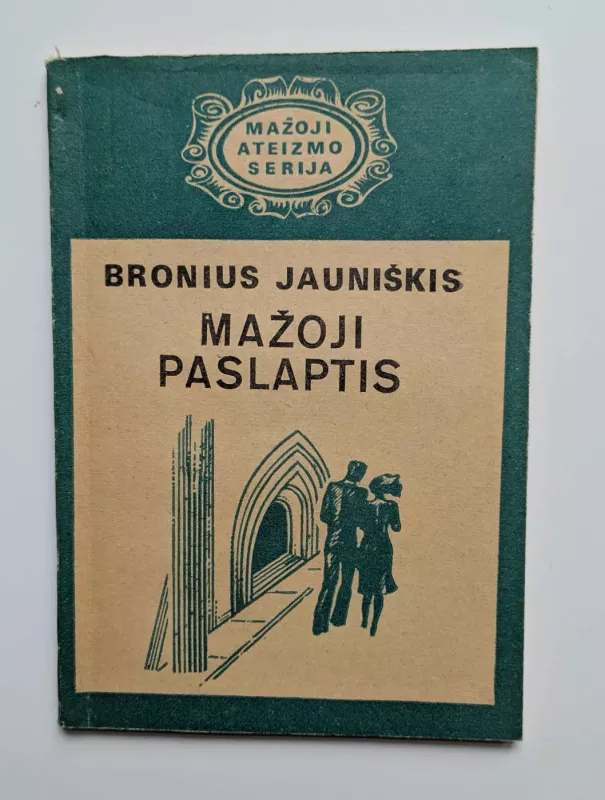 Mažoji paslaptis - Bronius Jauniškis, knyga 2