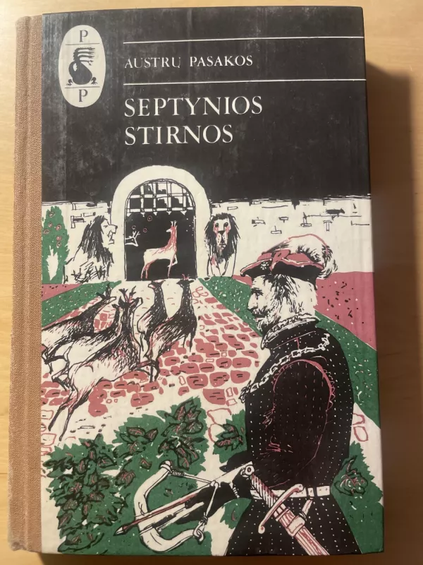 Septynios stirnos. Austrų pasakos - Autorių Kolektyvas, knyga 4